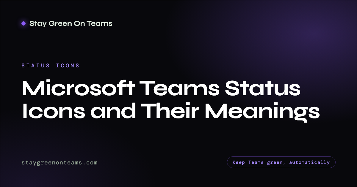 Microsoft Teams Status Icons (Meaning) — Every Symbol Explained